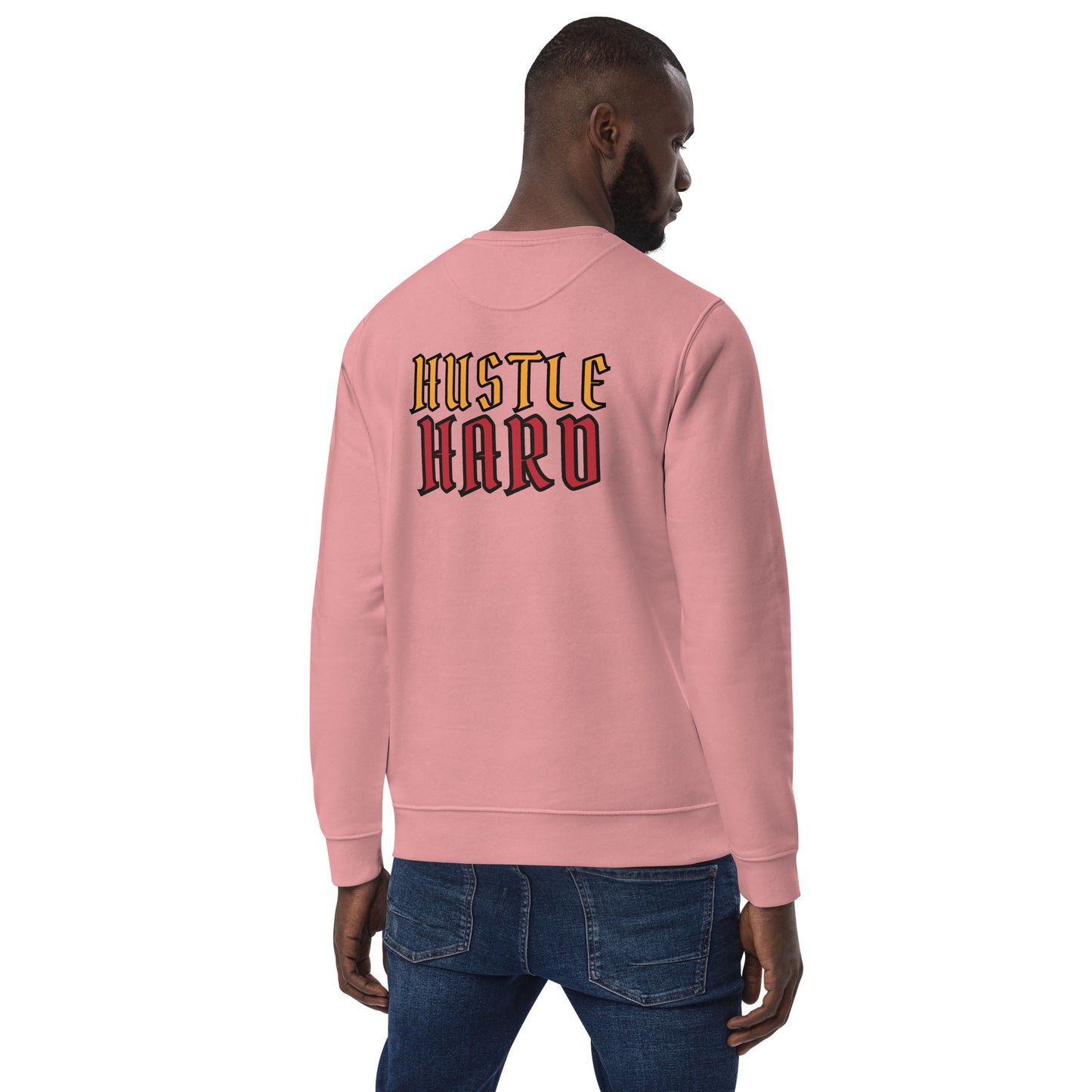 Hustle Hard and Nauti - Unisex eco sweatshirt