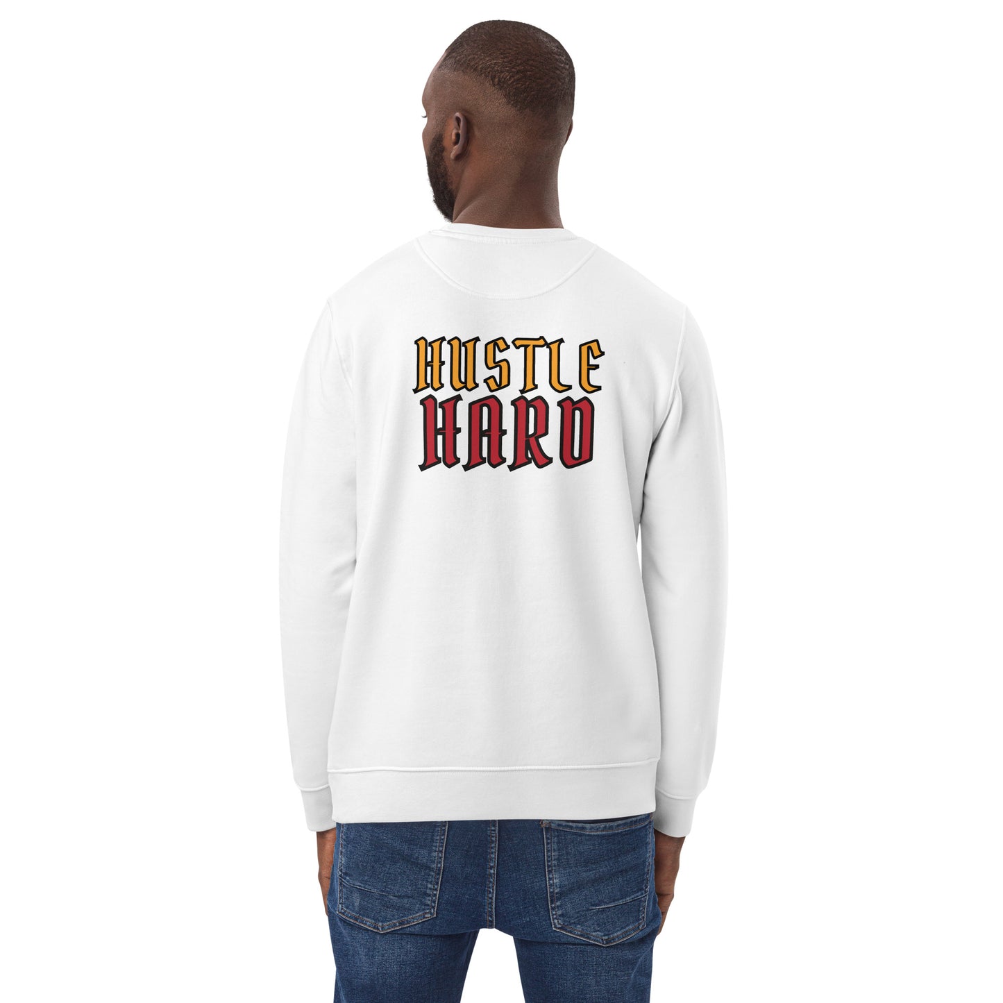 Hustle Hard and Nauti - Unisex eco sweatshirt